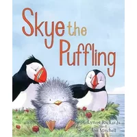 Skye the Puffling: A Baby Puffin's Adventure (Picture Kelpies) - Lynne Rickards