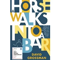 A Horse Walks into a Bar - David Grossman, Jessica Cohen