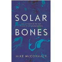 Solar Bones - Mike McCormack