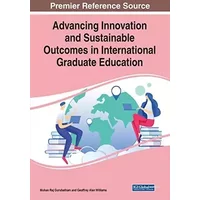 Advancing Innovation and Sustainable Outcomes in International Graduate Education