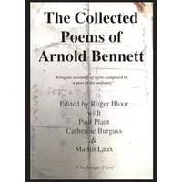 The Collected Poems of Arnold Bennett