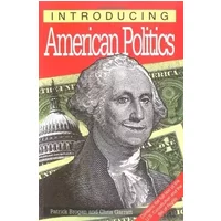 Introducing American Politics - Patrick Brogan