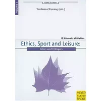 Ethics, Sport and Leisure: Crises and Critiques - Scott Fleming, Alan Tomlinson, Alan Tomlinson, Scott Fleming