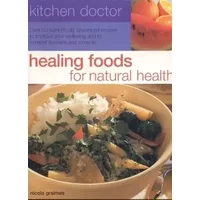 Healing Foods for Natural Health (Kitchen Doctor) - Nicola Graimes