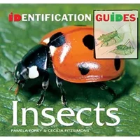 Insects: Identification Guide (Identification Guides) - Pamela; Fitzsimons, Cecilia Forey