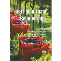Agri-food Chain Relationships - C. Fischer, M. Hartmann