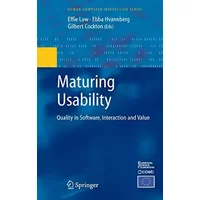 Maturing Usability: Quality in Software, Interaction and Value (Human–Computer Interaction Series)