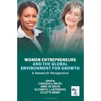 Women Entrepreneurs and the Global Environment for Growth: A Research Perspective