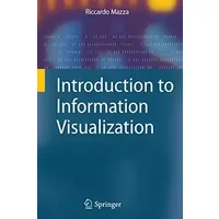 Introduction to Information Visualization - Riccardo Mazza