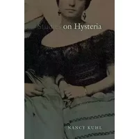 On Hysteria - Nancy Kuhl
