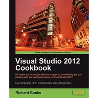 Visual Studio 2012 Cookbook - Richard Banks