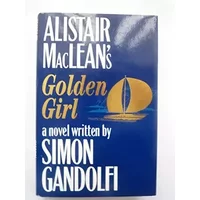 Alistair MacLean's Golden Girl - Simon Gandolfi