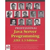 Professional Java Server Programming. J2EE 1.3 Edition - Collectif