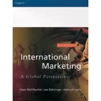 International Marketing: A Global Perspective - Hans Muhlbacher, Lee Dahringer, Helmuth Leihs