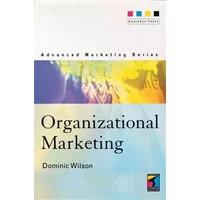 Organizational Marketing - Dominic Wilson