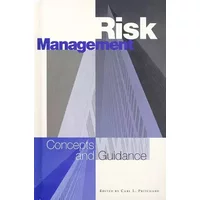 Risk Management: Concepts and Guidance - Carl L. Pritchard