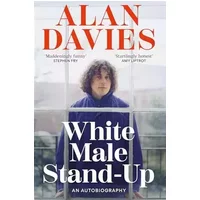 White Male Stand-Up - Alan Davies