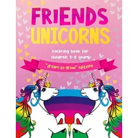 Friends Unicorns: Coloring book for children 3-5 years
