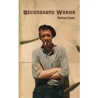 Secondhand Worms - Herbert Jaxon