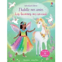 J'habille mes amies - Les licornes arc-en-ciel - Dès 5 ans - Fiona Watt