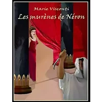 Les murènes de Néron: (gros caractères) (French Edition) - Marie Visconti