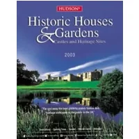 Hudson's Historic Houses and Gardens 2003 - Norman Hudson & Company