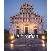 L'ART ROMAN - CHARLES V & CARL K H PARKSTONE 2012