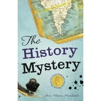The History Mystery - Ana Maria Machado