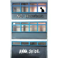 No Heroes - Anna Seidl