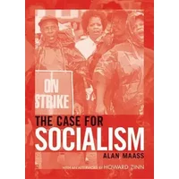 The Case for Socialism - Alan Maass