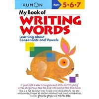 My Book of Writing Words: Learning about Consonants and Vowels (Kumon Workbooks) - Kumon