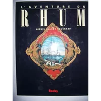 L'AVENTURE DU RHUM (Ancienne Edition) - Touchard