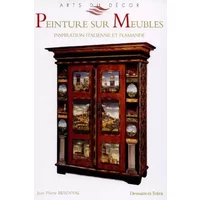 Peinture sur meubles. Inspiration italienne et flamande - Jean-Pierre Besenval