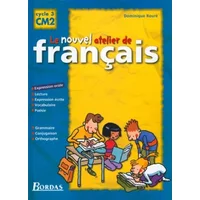 Le nouvel atelier de français CM2 : manuel l'élève - Collectif