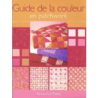 Guide de la couleur en patchwork - Collectif
