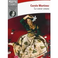 Le coeur cousu - Carole Martinez