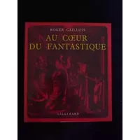 Au coeur du fantastique - Roger Caillois