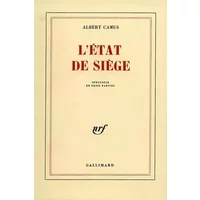L'état de siège: Spectacle en trois parties - Albert Camus