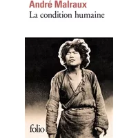 La condition humaine - André Malraux
