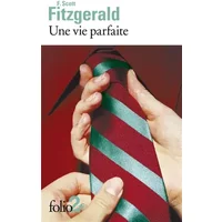 Une vie parfaite/Accordeur - Francis Scott Fitzgerald