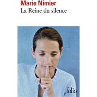 La Reine du silence - Prix Médicis 2004 - Marie Nimier
