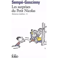 Les histoires inédites du Petit Nicolas, V : Les surprises du Petit Nicolas - Sempé, René Goscinny, Sempé