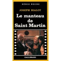 Le manteau de Saint Martin - Joseph Bialot