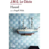 Hasard, suivi de "Angoli Mala" - Jean-Marie Gustave Le Clézio