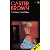 A saute-jarretelle - Carter Brown
