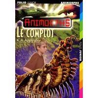 Animorphe. Le complot - K.-A. Applegate