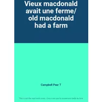 Vieux macdonald avait une ferme/ old macdonald had a farm - Campbell Pear T