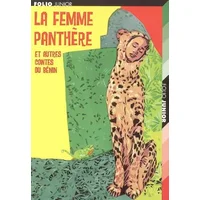 La femme panthère et autres contes du Bénin - Collectif