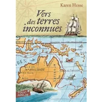 Vers des terres inconnues - Karen Hesse, Diane Ménard