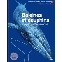 Baleines et dauphins: Les mammifères marins - Vassili Papastavrou, Bruno Porlier